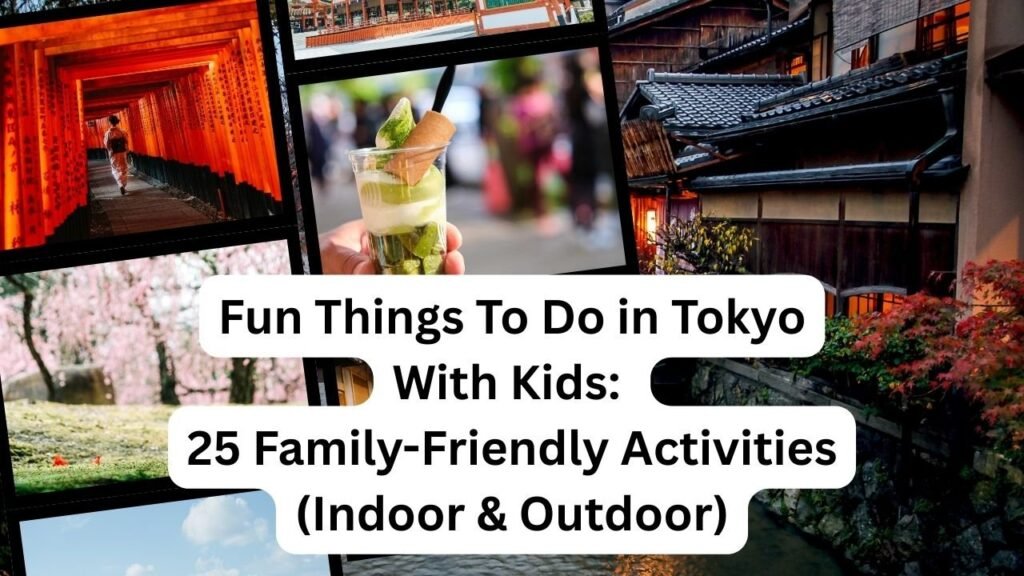 Fun Things To Do in Tokyo With Kids 25 Family-Friendly Activities (Indoor & Outdoor)